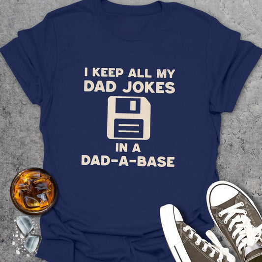 Dad-A-Base T-Shirt