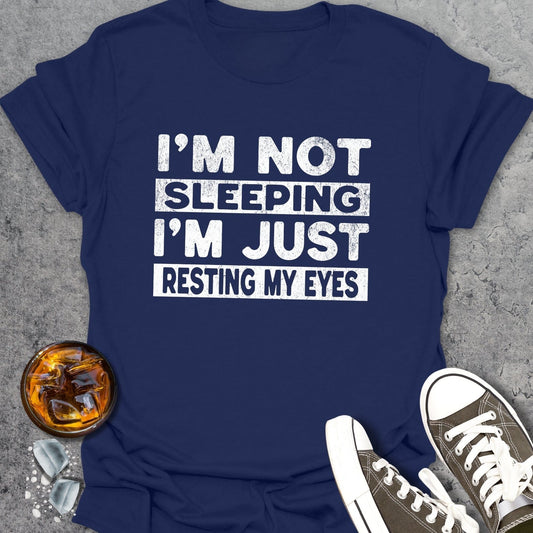 I'm Not Sleeping T-Shirt
