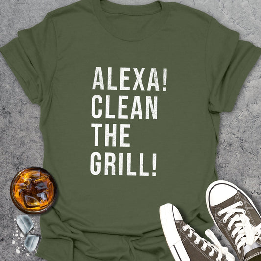 Alexa! Clean The Grill! T-Shirt