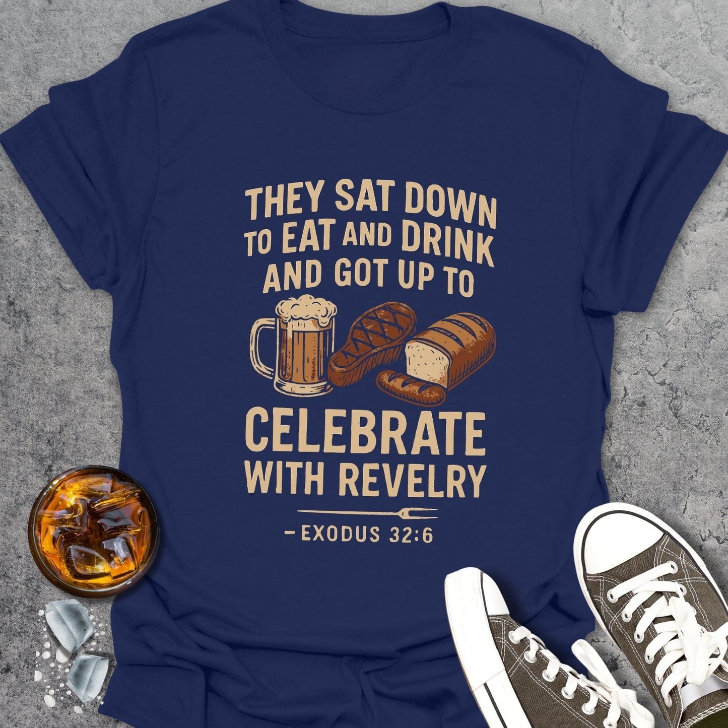 They Sat Down To Eat And Drink T-Shirt
