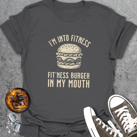 I'm Into Fitness T-Shirt
