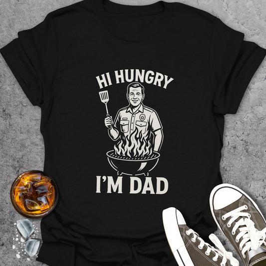 Hi Hungry Im Dad T-Shirt