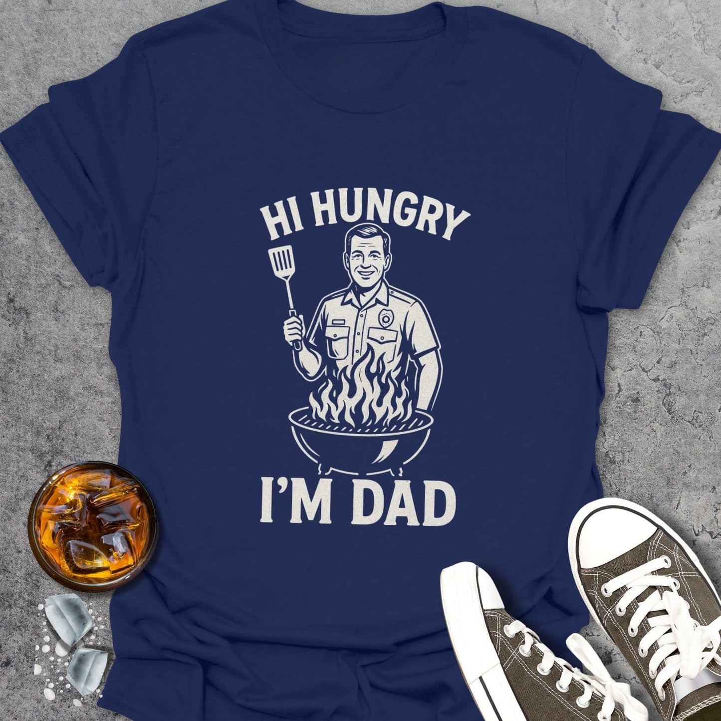 Hi Hungry Im Dad T-Shirt