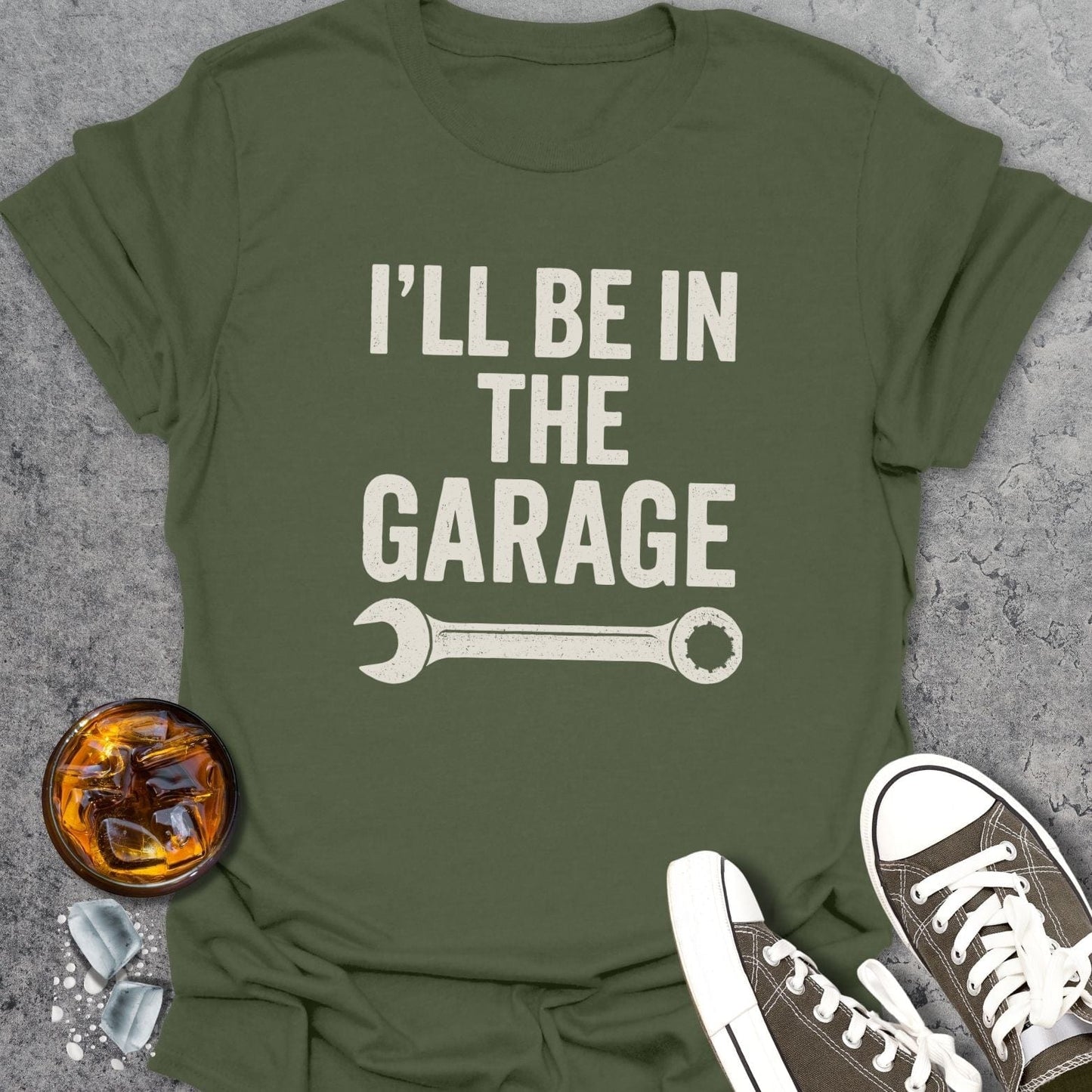 I'll Be In The Garage T-Shirt