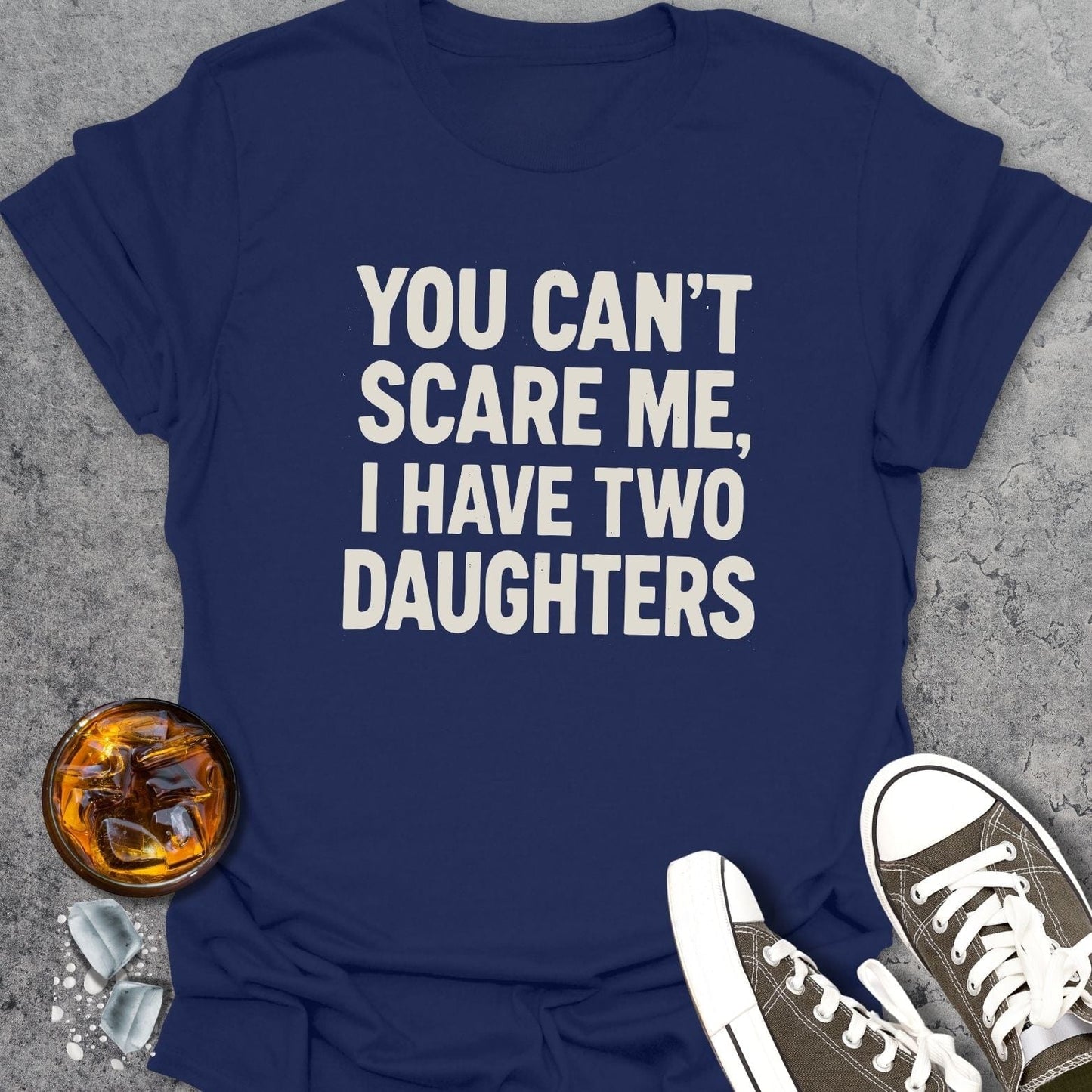 You Can't Scare Me T-Shirt