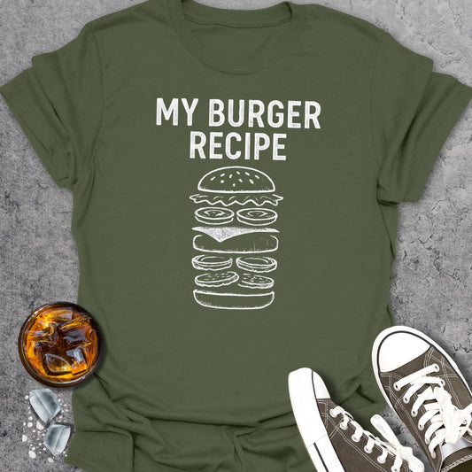 My Burger Recipe T-Shirt