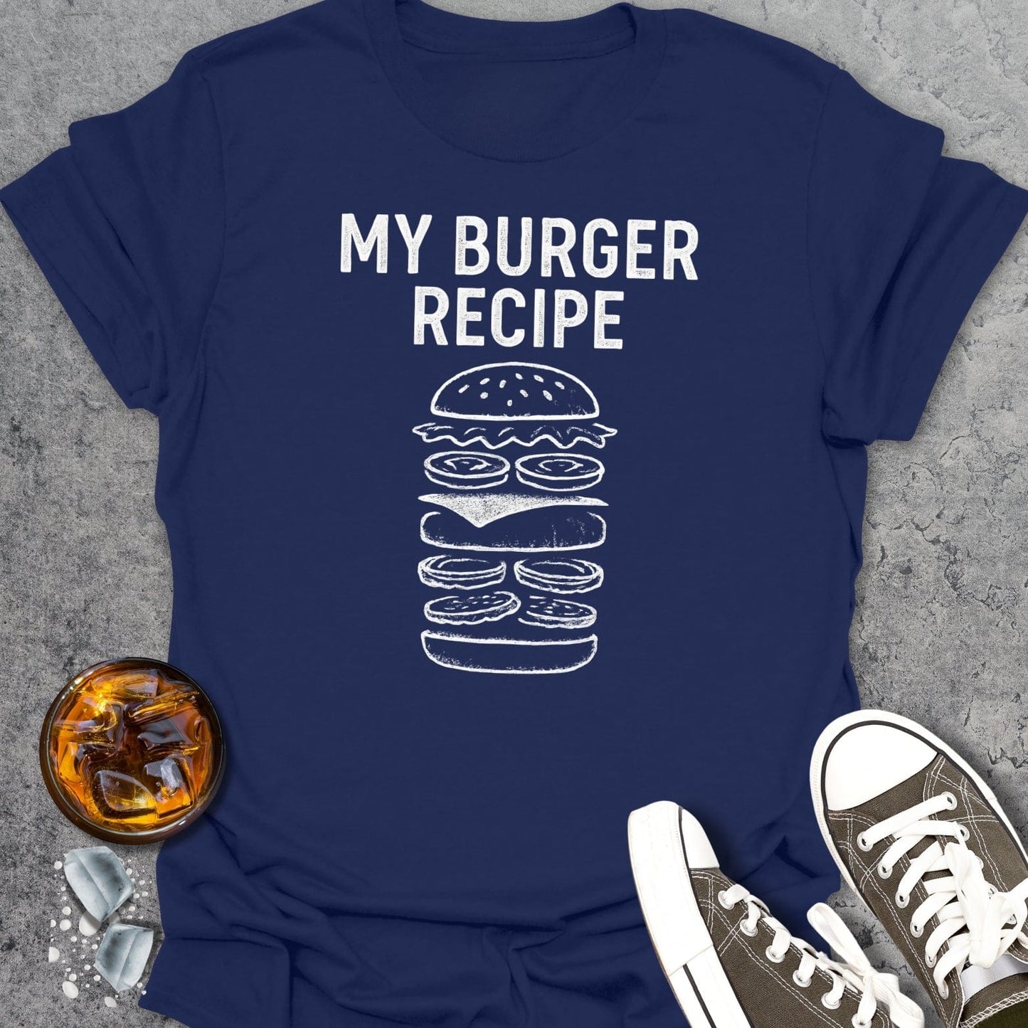 My Burger Recipe T-Shirt
