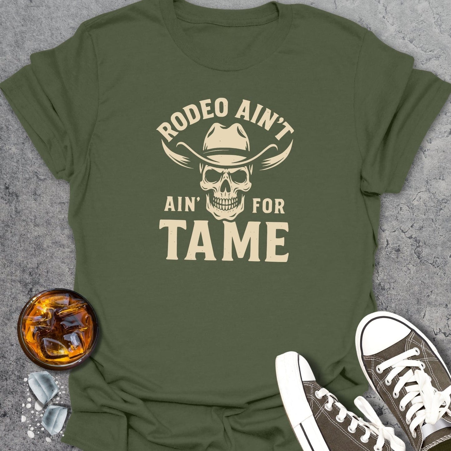 Rodeo Aint For Tame T-Shirt