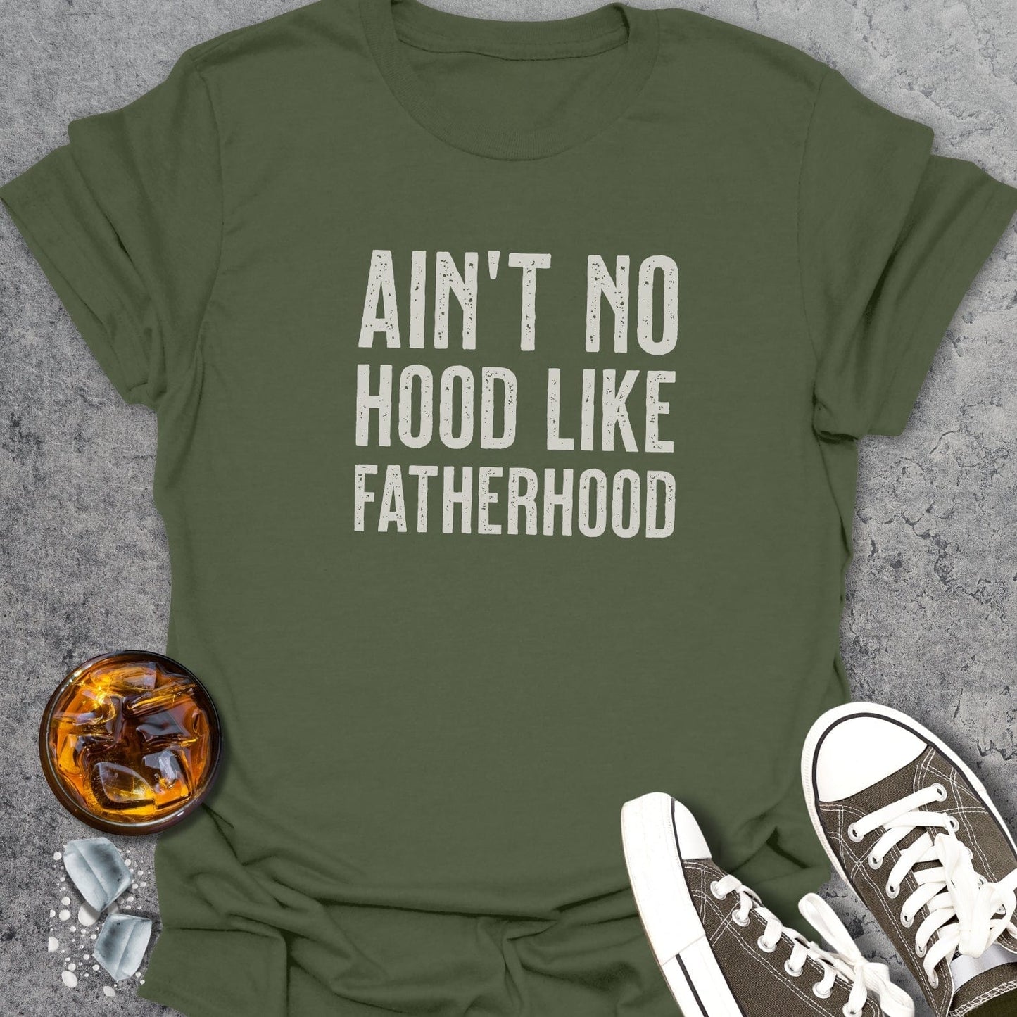 Ain't No Hood Like Fatherhood T-Shirt