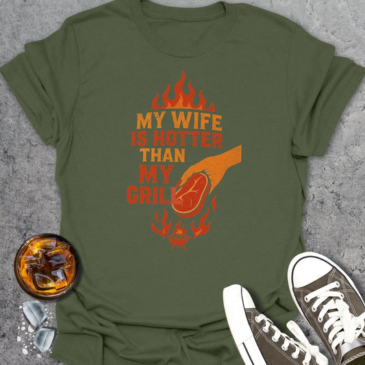 My Wife Is Hotter Than My Grill T-Shirt