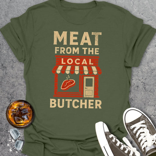 Meat From The Local Butcher T-Shirt