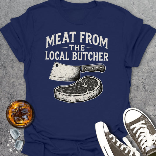 Meat From The Local Butcher 2 T-Shirt