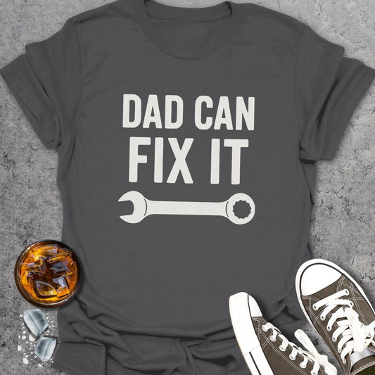 Dad Can Fix It Funny T-Shirt