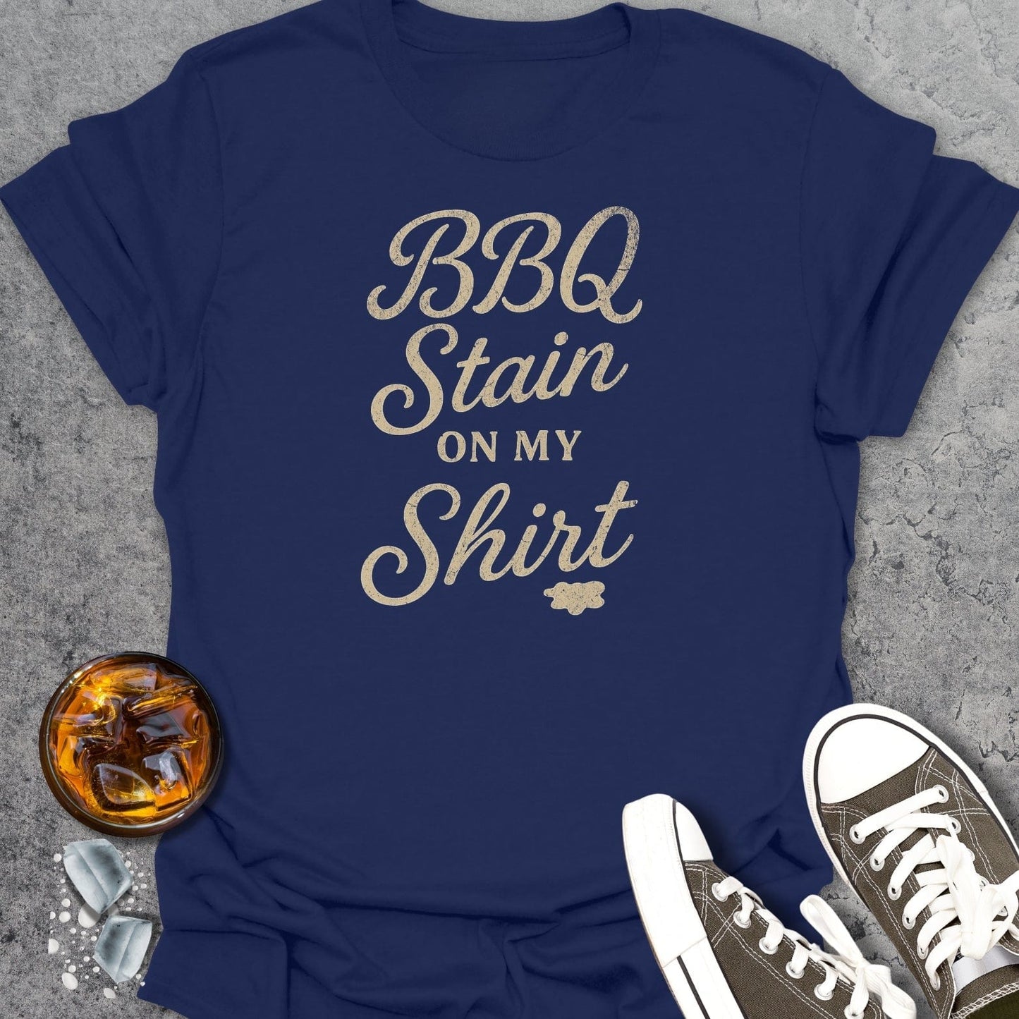 BBQ Stain On My Shirt 2 T-Shirt