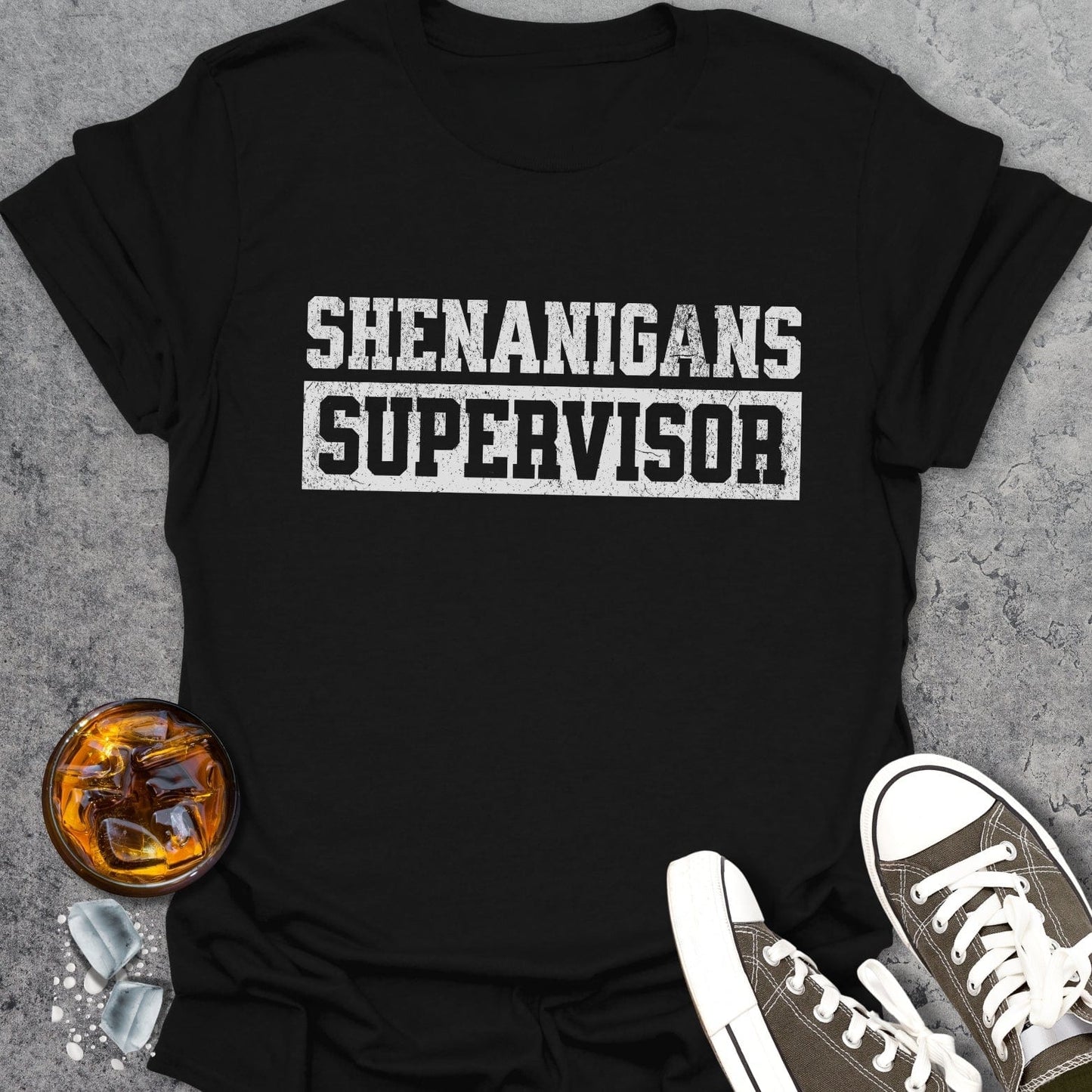 Shenanigans Supervisor T-Shirt