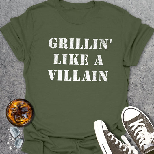 Grillin Like A Villain T-Shirt