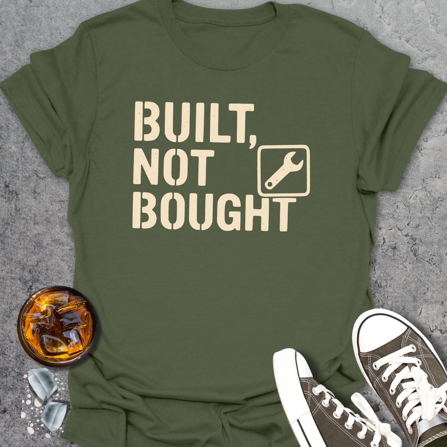 Built Not Bought T-Shirt