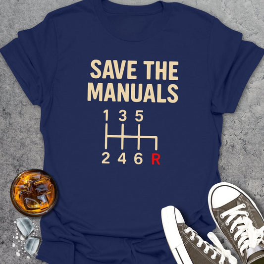 Save The Manuals T-Shirt