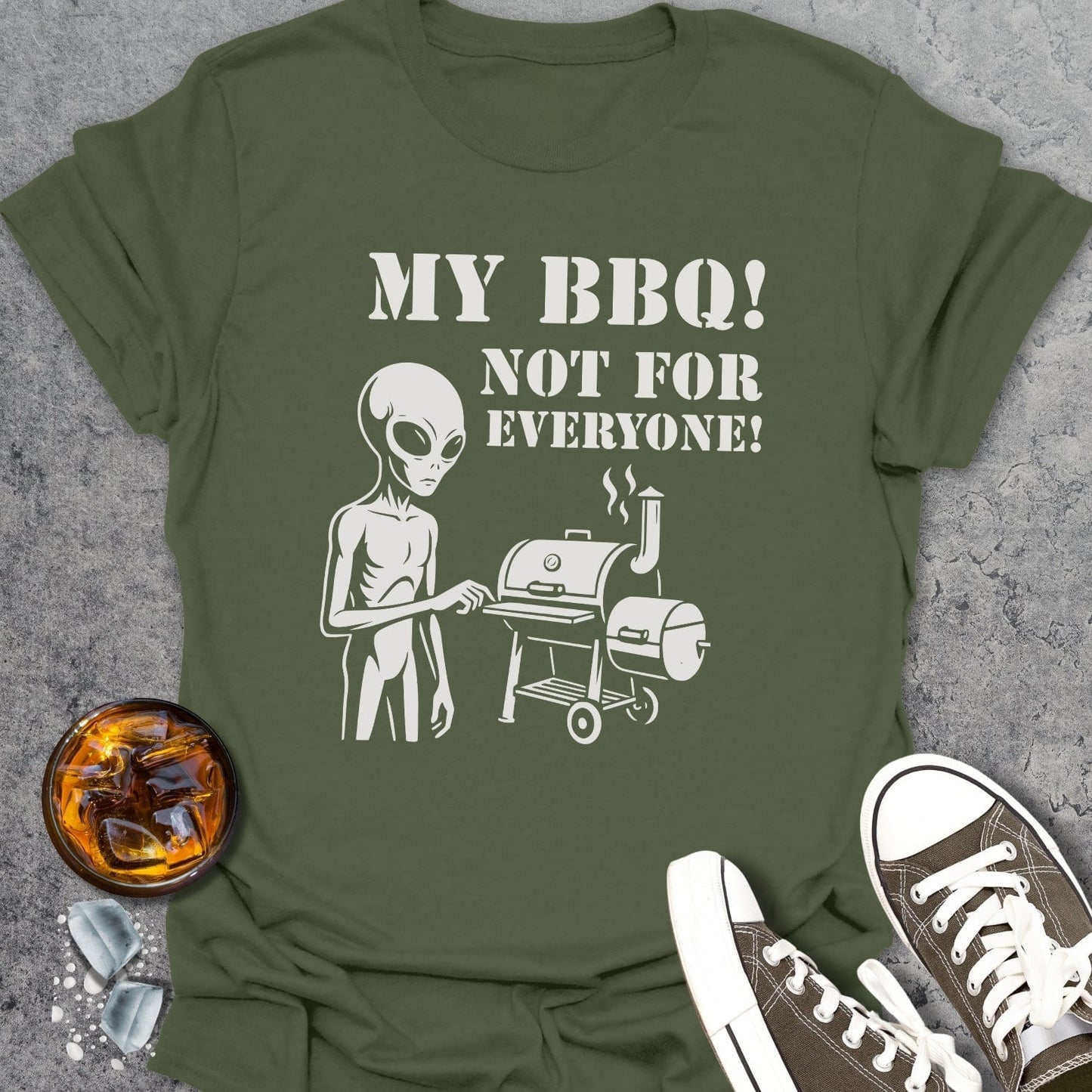 My BBQ Is Not For Everyone T-Shirt