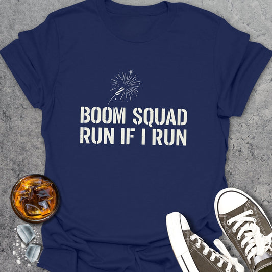 Boom Squad Run If I Run T-Shirt