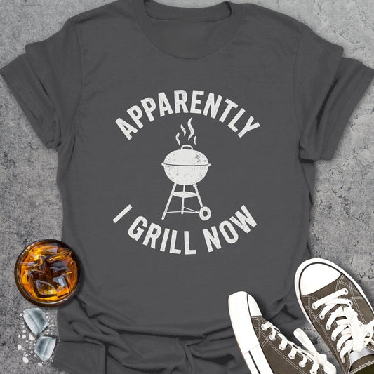 Apparently Grilling T-Shirt
