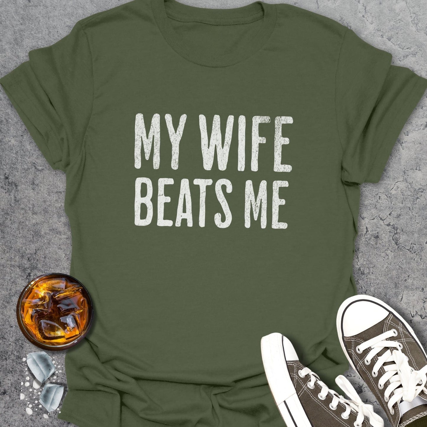 My Wife Beats Me T-Shirt