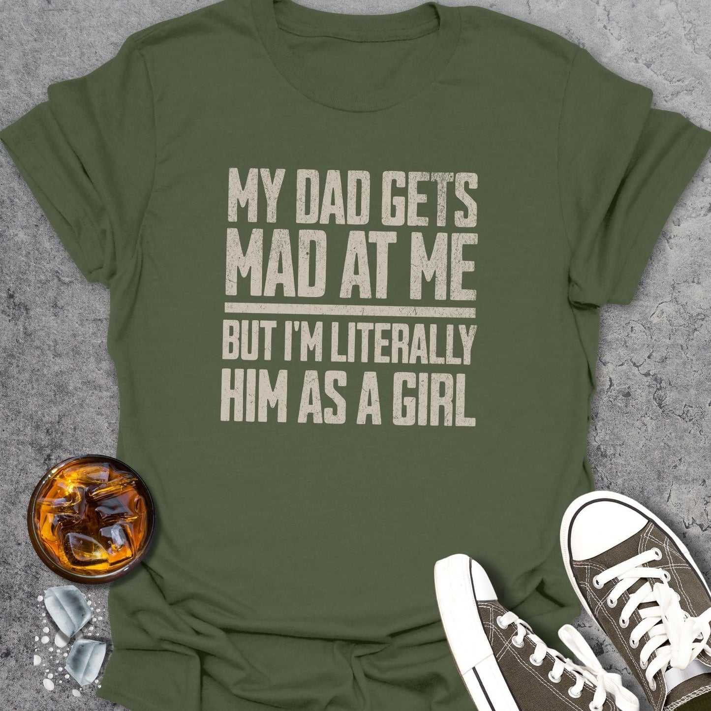My Dad Gets Mad T-Shirt