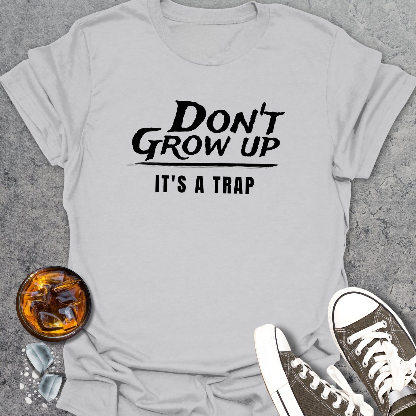 Don't Grow Up - It's A Trap - T-Shirt