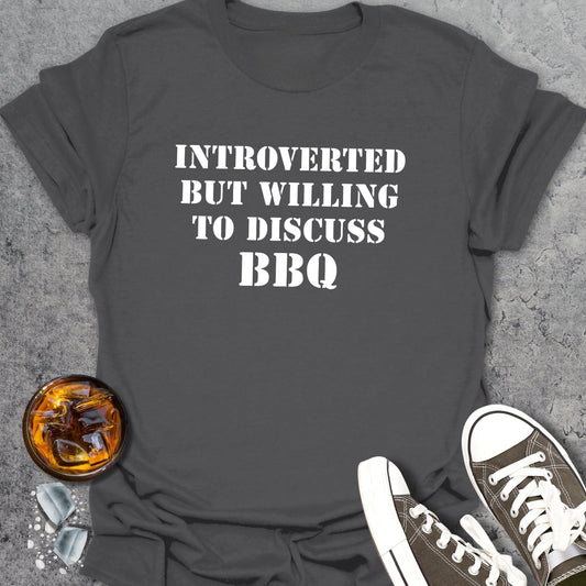 Introverted But Willing To - T-Shirt