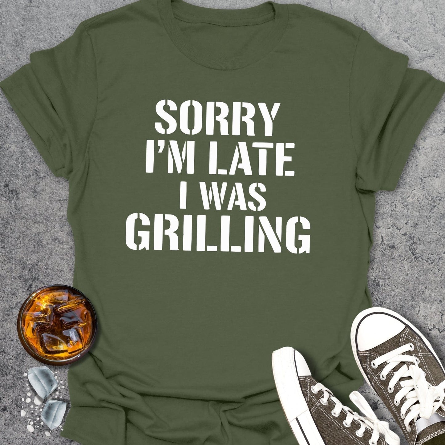 Sorry I'm Late I Was Grilling T-Shirt