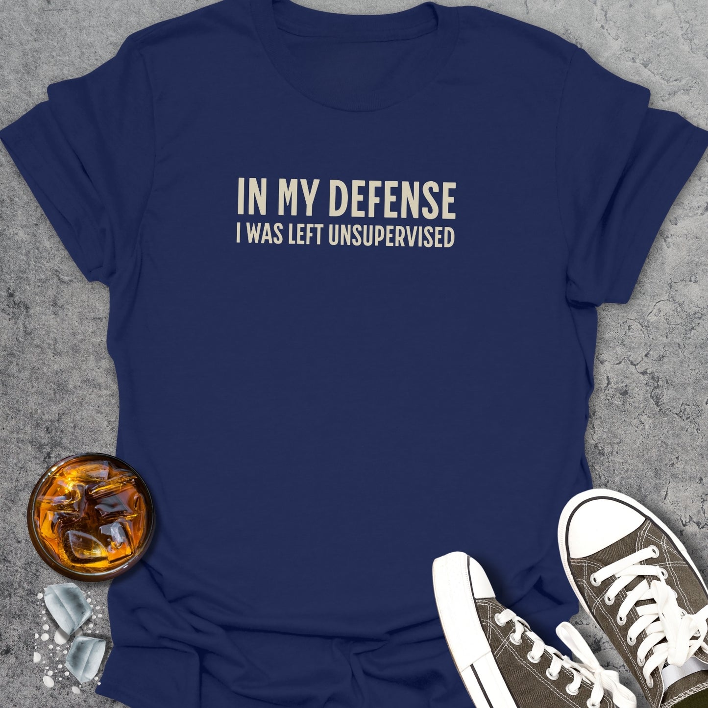 In My Defense I Was Left Unsuperised T-Shirt