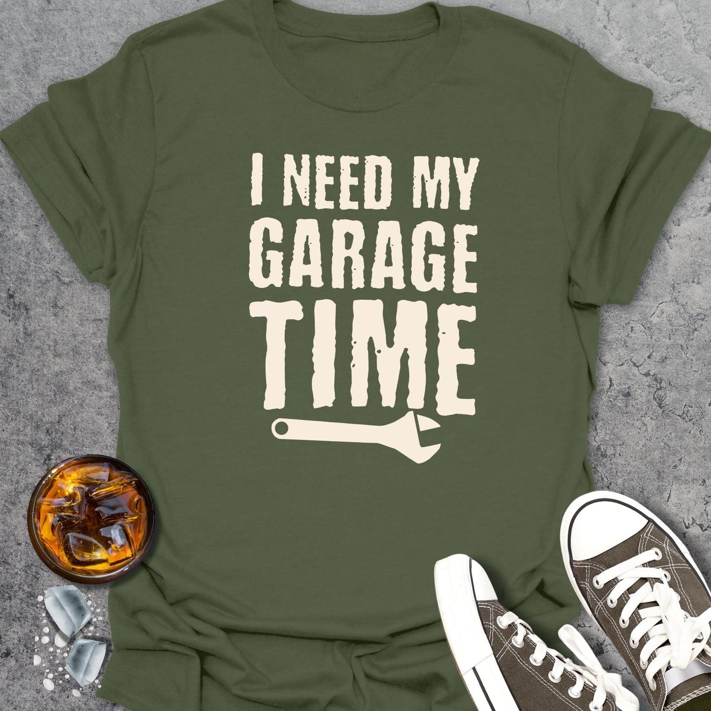 I Need My Garage Time T-Shirt