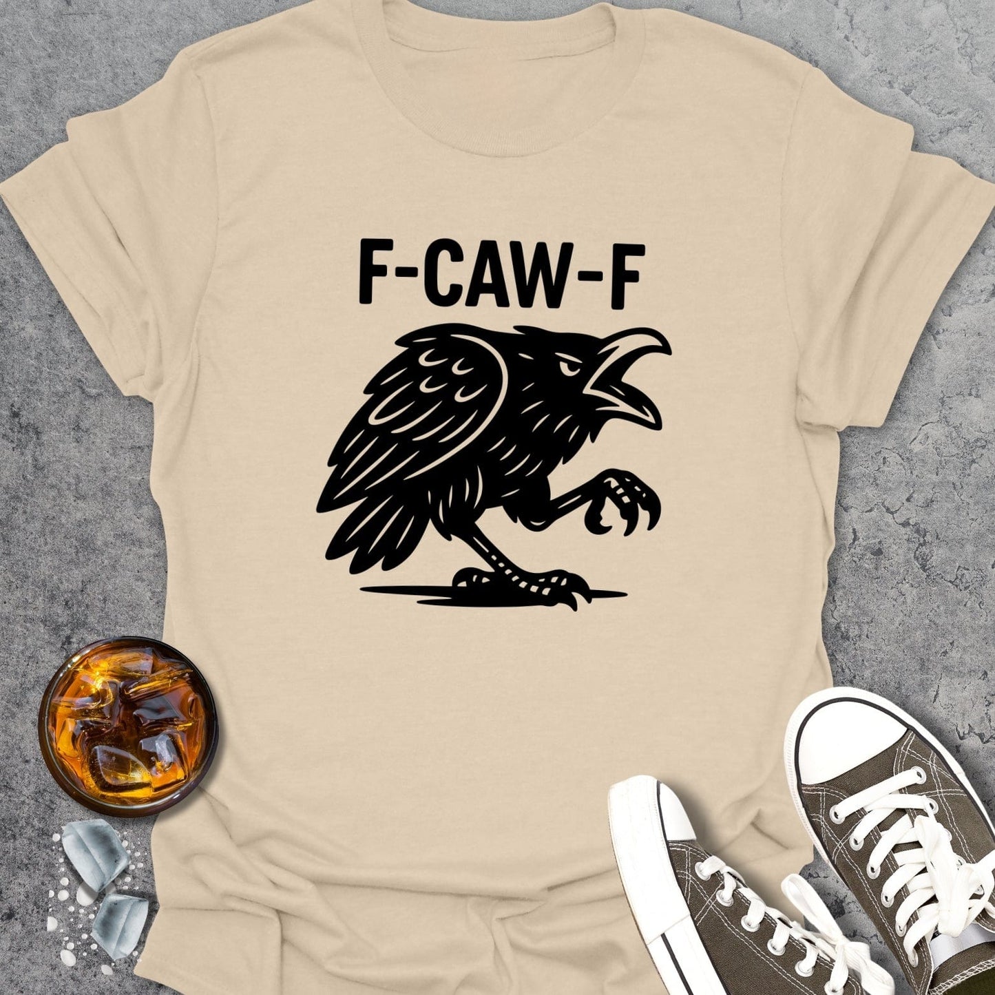 F-CAW-F Funny T-Shirt