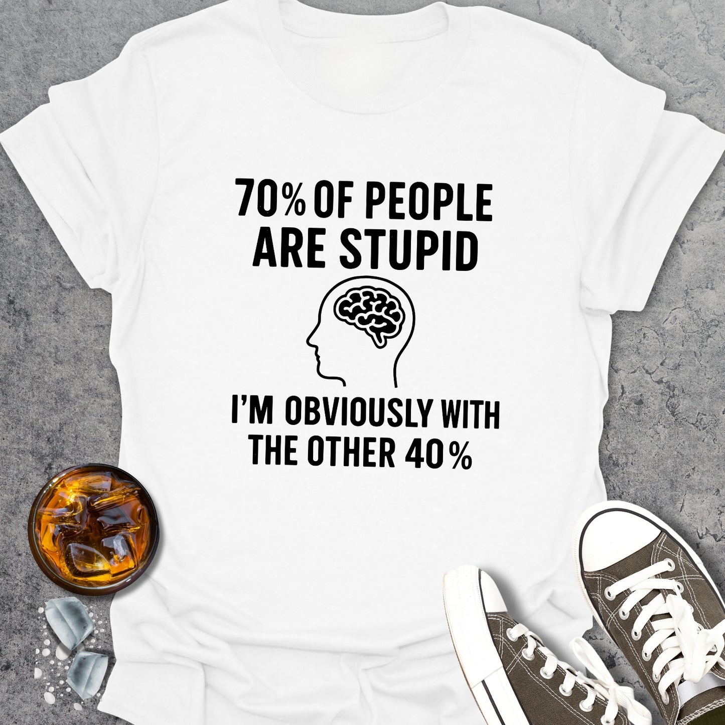 70% Of People 2 T-Shirt