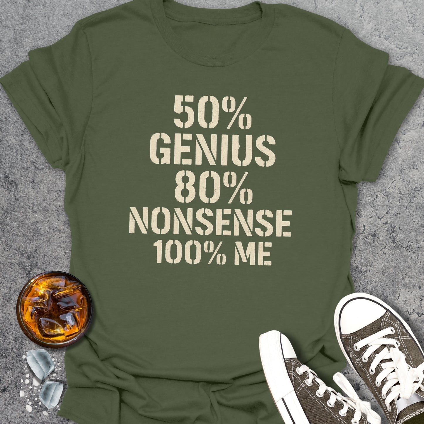 50% Genius 80% Nonsense T-Shirt