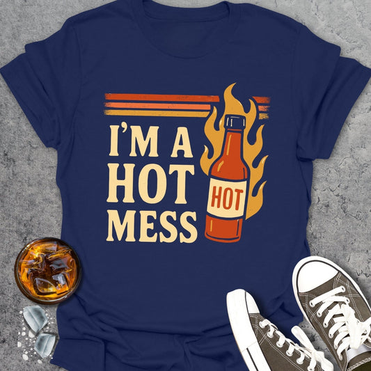 Hot Mess Funny T-Shirt