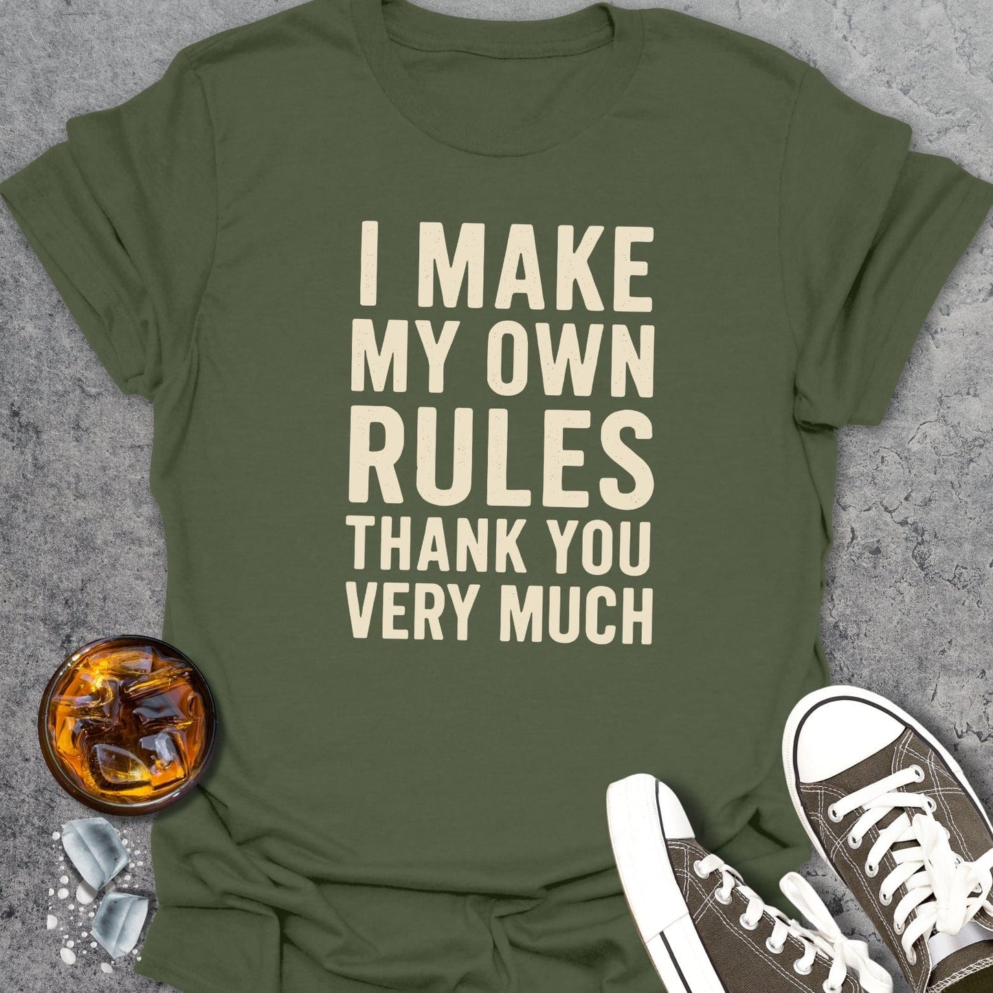 I Make My Own Rules T-Shirt