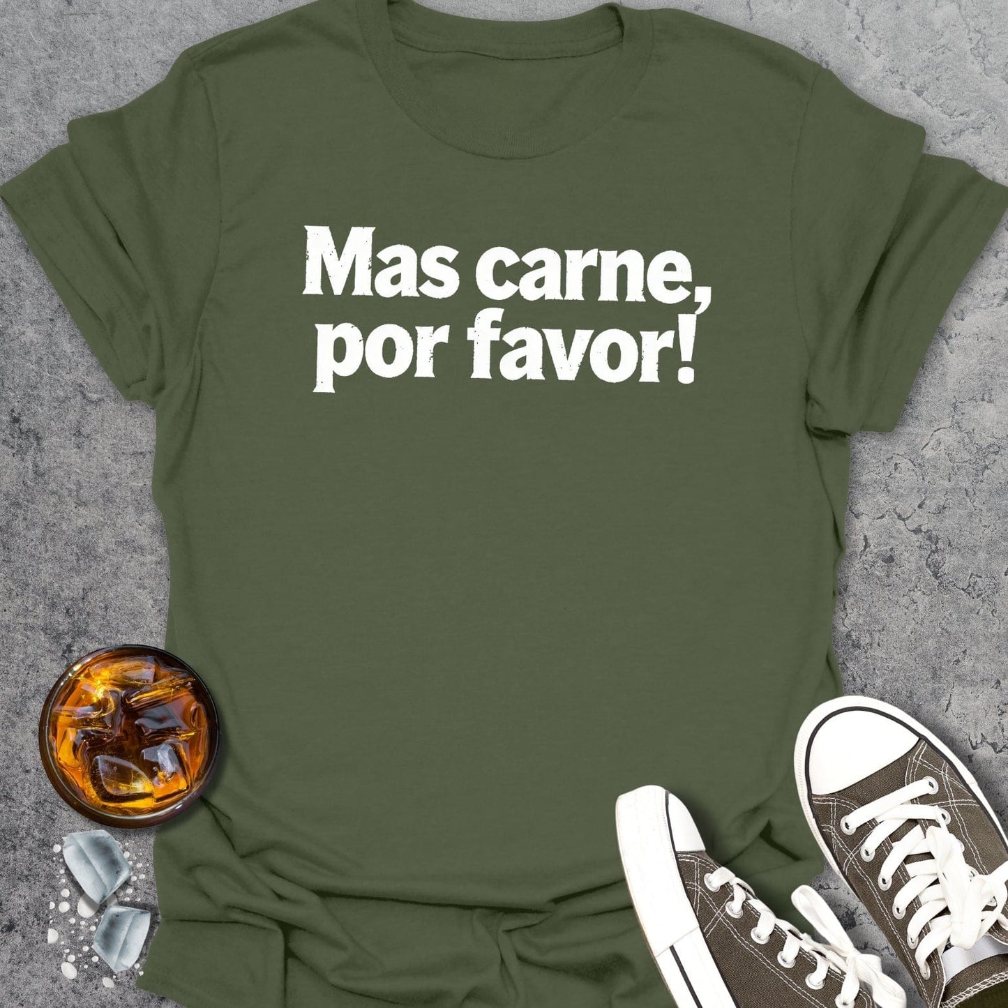 Mas Carne Por Favor T-Shirt