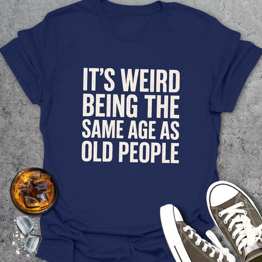 Old People Funny T-Shirt