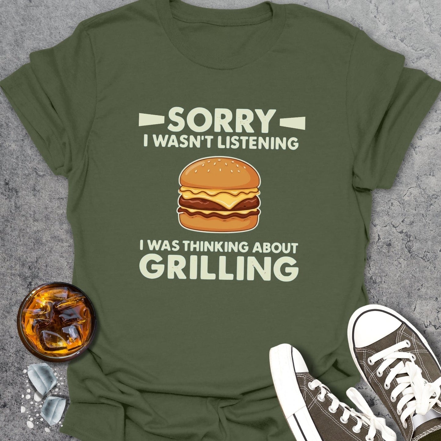 Sorry I Wasn't Listening T-Shirt