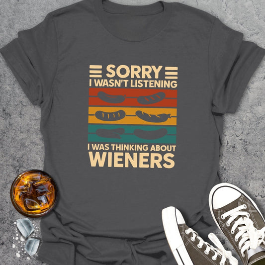 Thinking About Wieners T-Shirt