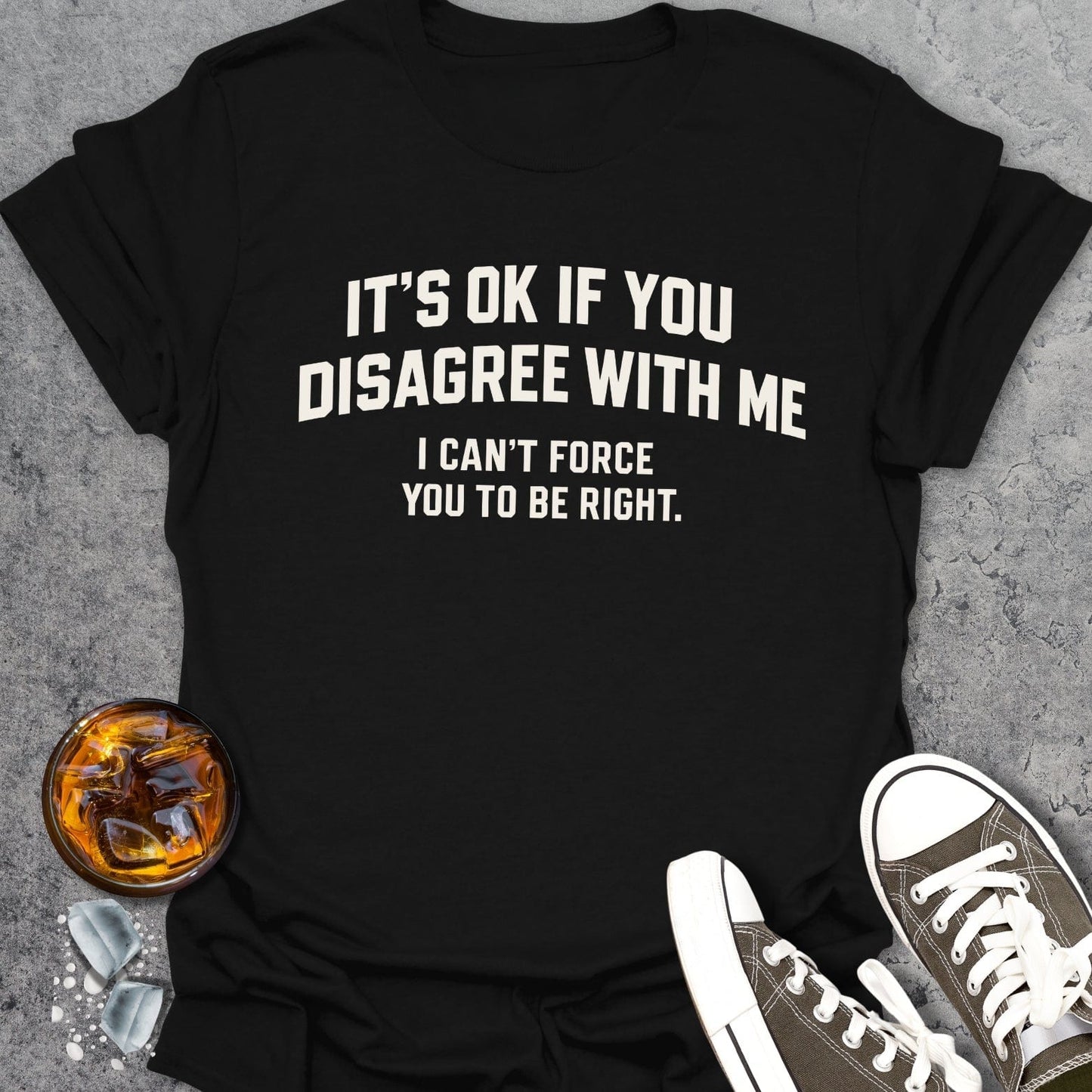 It's OK Funny T-shirt