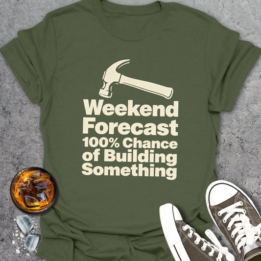 Chance Of Building Something T-shirt