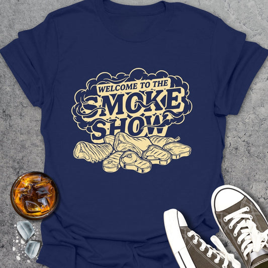 Welcome To The Smoke Show T-shirt