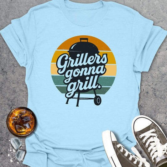 Grillers Gonna Grill T-shirt