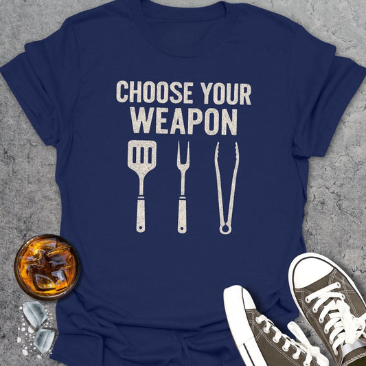 Choose Your Weapon BBQ T-Shirt