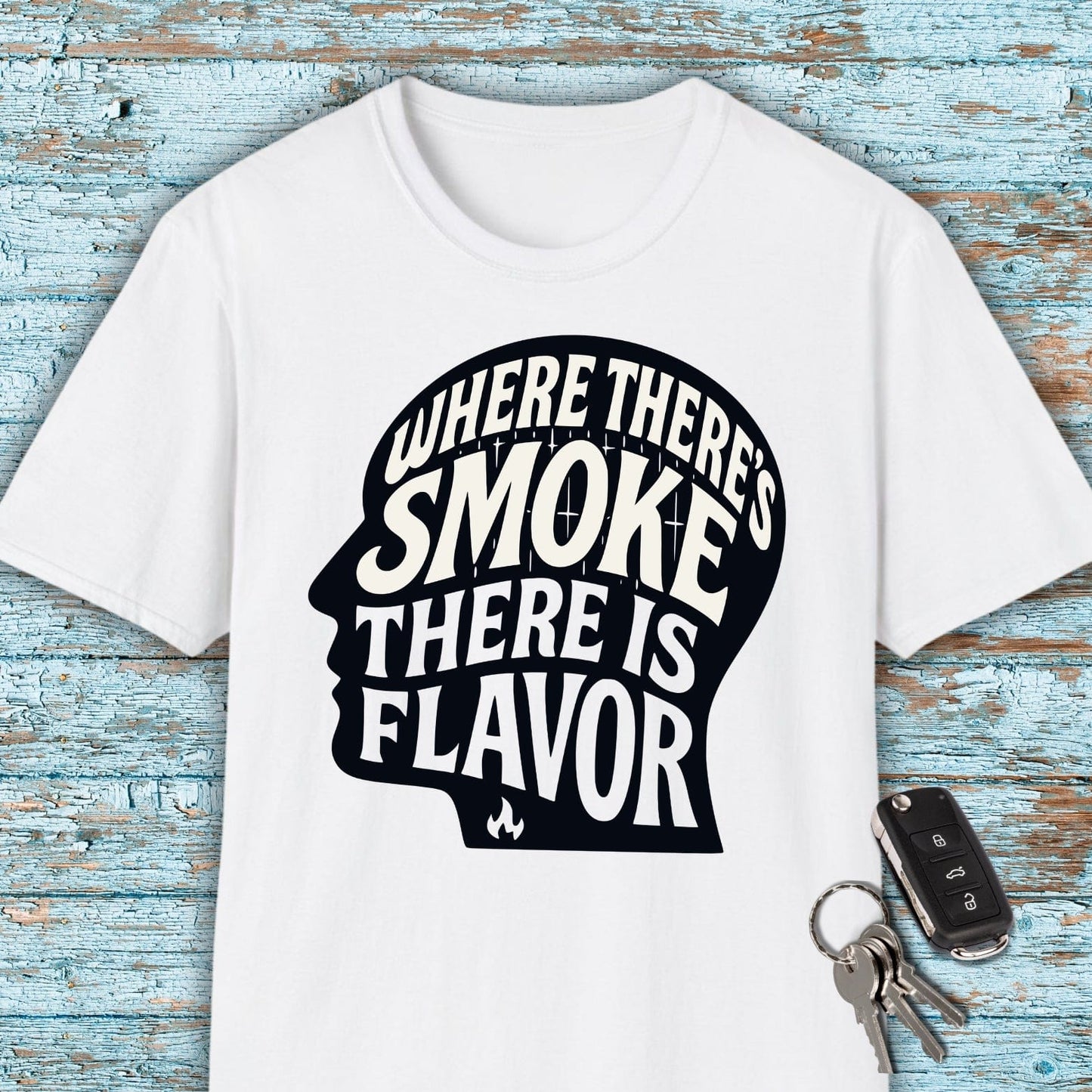 Where There's Smoke T-Shirt