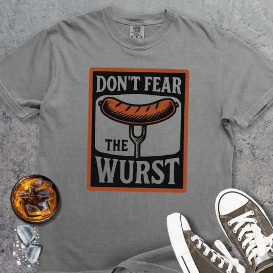 Don't Fear The Wurst Comfort Colors 1717 Tee