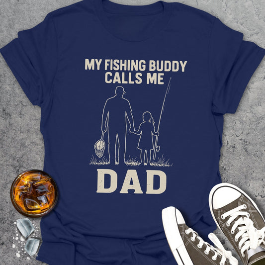My Fishing Buddy Calls Me Dad girl T-Shirt