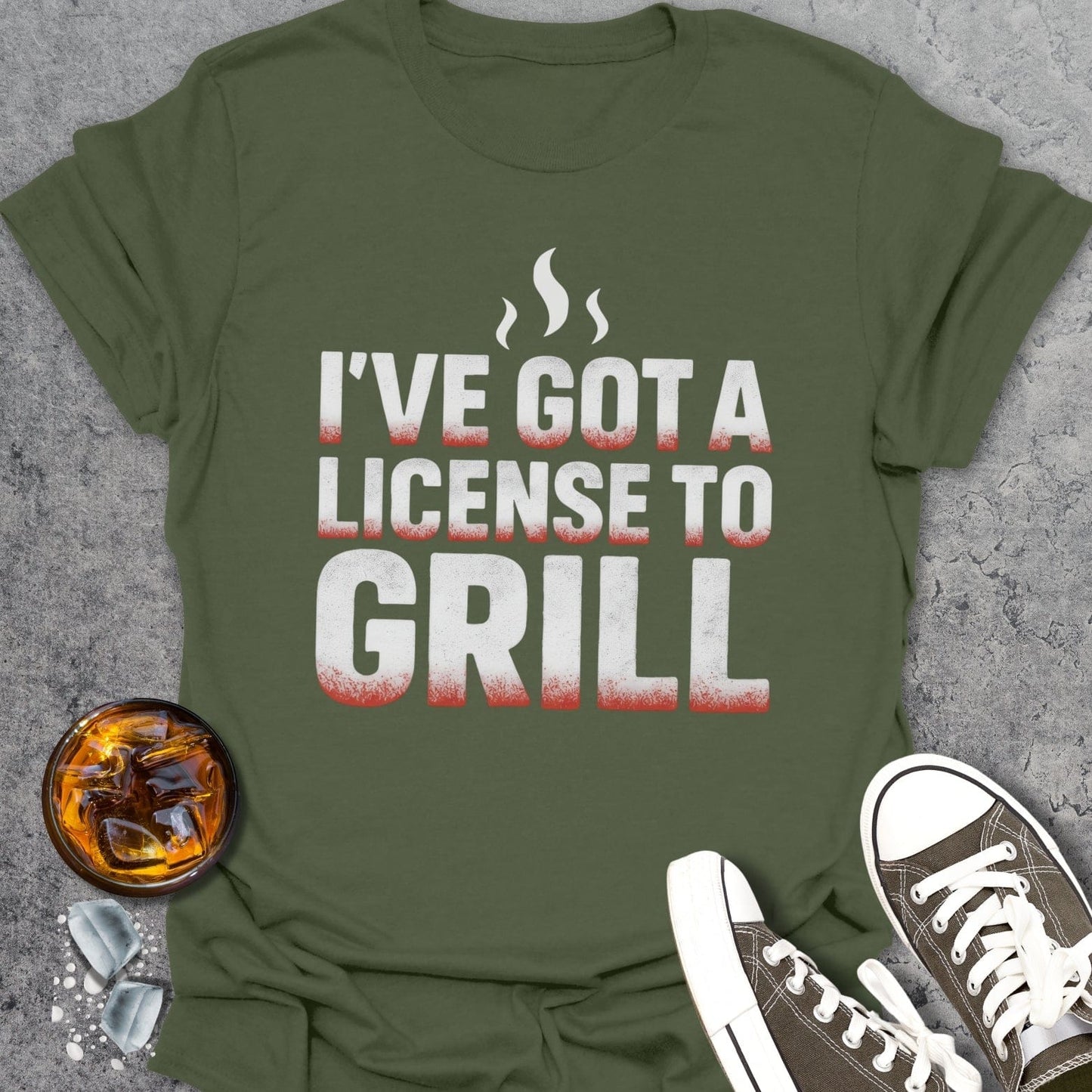 I've Got The License To Grill T-Shirt